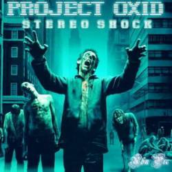 Project Oxid : Stereo Shock